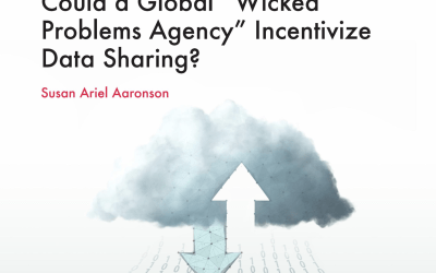 Could a Global “Wicked Problems Agency” Incentivize Data Sharing?